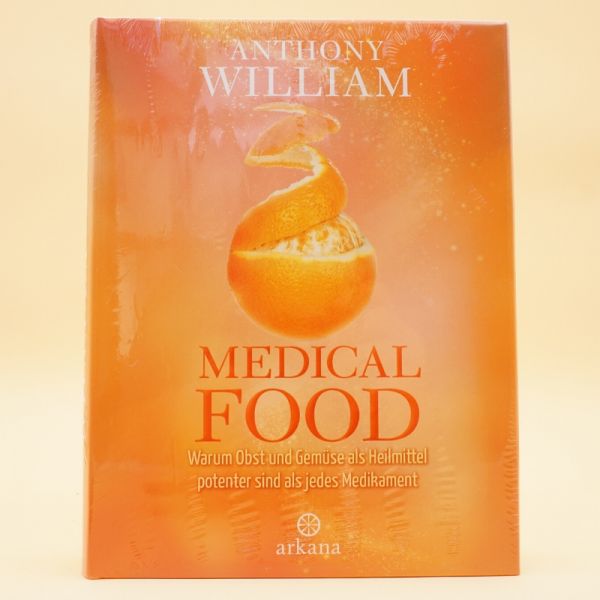 Medical Food von Anthony William